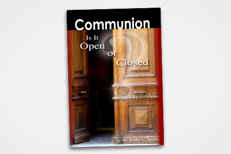 Communion, Is it Open or Closed?